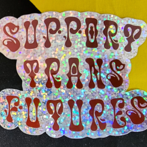 Support Trans Futures glitter sticker