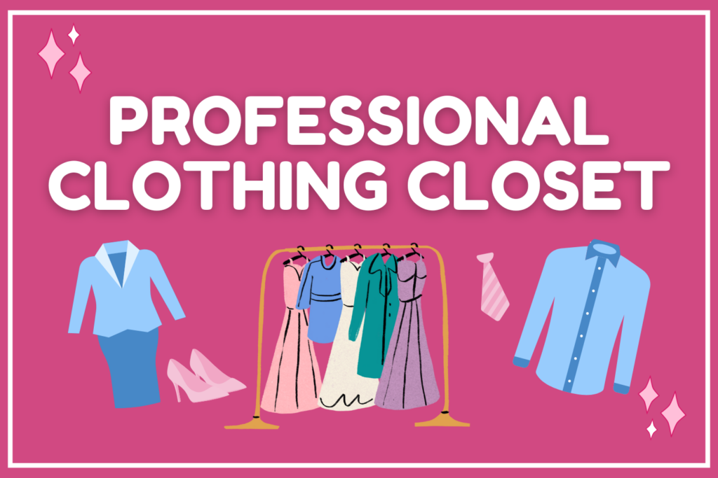Against a deep pink background, illustrations of professional clothing like a suit, heels, and ties. Text reads "Professional Clothing Closet."